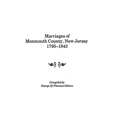 Marriages of Monmouth County, New Jersey, 1795-1843