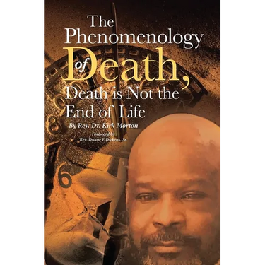 The Phenomenology of Death, Death is Not the End of Life