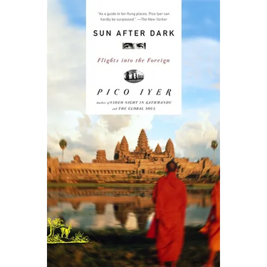 Sun After Dark: Flights Into the Foreign