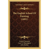 The English School Of Painting (1891)