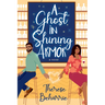 A Ghost in Shining Armor
