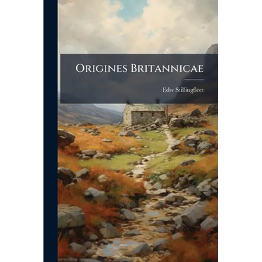 Origines Britannicae
