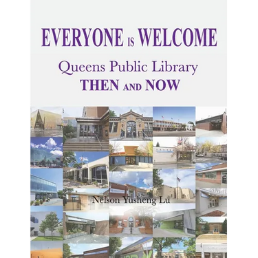Everyone Is Welcome: Queens Public Library Then and Now