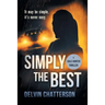Simply the Best: It may be simple, it's never easy