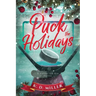 Puck the Holidays: A Vipers Sin Bin Novel