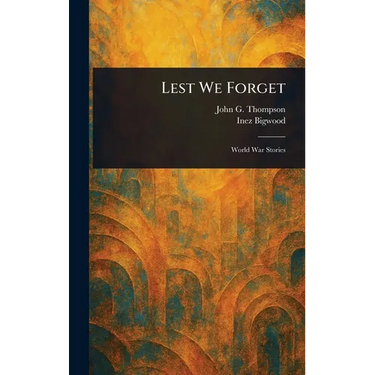 Lest We Forget