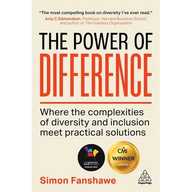 The Power of Difference: Where the Complexities of Diversity and Inclusion Meet Practical Solutions