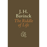 The Riddle of Life