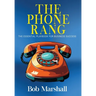 The Phone Rang: The Essential Playbook for Business Success