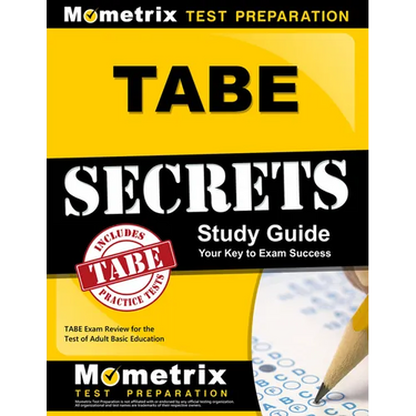Tabe Secrets Study Guide: Tabe Exam Review for the Test of Adult Basic Education