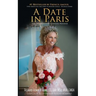 A Date in Paris: The Online Dating Cleansing Program