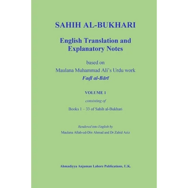 Sahih Al-Bukhari: English Translation and Explanatory Notes