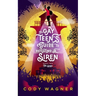 The Gay Teen's Guide to Defeating a Siren: Book 2: The Siren