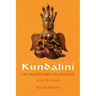 Kundalini, the Master and the Disciple: Report of a Search