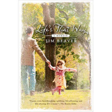 Life's That Way: A Memoir