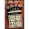 Making Him L.O.R.D. (Second Edition): Living Out Reproducible Discipleship
