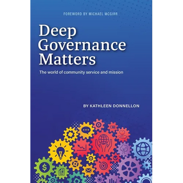 Deep Governance Matters: The world of community service and mission
