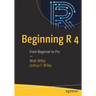 Beginning R 4: From Beginner to Pro