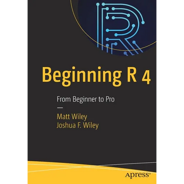 Beginning R 4: From Beginner to Pro