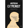 American Extremist: The Psychology of Political Extremism (2nd edition) - Imperium Press