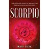Scorpio: The Ultimate Guide to an Amazing Zodiac Sign in Astrology