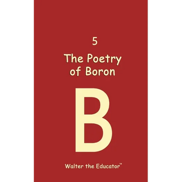 The Poetry of Boron