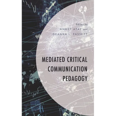 Mediated Critical Communication Pedagogy