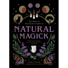 Natural Magick: Discover Your Magick. Connect with Your Inner & Outer World