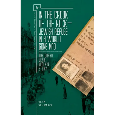 In the Crook of the Rock: Jewish Refuge in a World Gone Mad -- The Chaya Leah Walkin Story