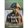 The Loyalist's Luck