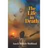 The Life in Death