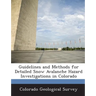 Guidelines and Methods for Detailed Snow Avalanche Hazard Investigations in Colorado
