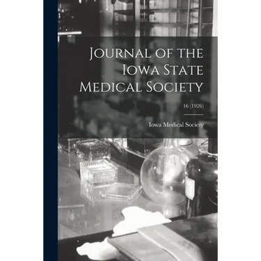 Journal of the Iowa State Medical Society; 16 (1926)