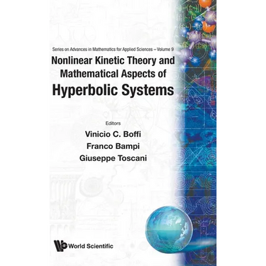 Nonlinear Kinetic Theory & Mathemati..V9