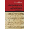 Letters of Edward Lear to Chichester Fortescue, Lord Carlingford, and Frances Countess Waldegrave