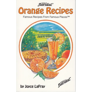 Orange Recipes: Famous Recipes from Famous Places