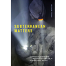 Subterranean Matters: Cooperative Mining and Resource Nationalism in Plurinational Bolivia