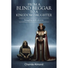 From A Blind Beggar To A Kingdom Daughter: Struggling with identity