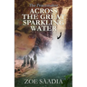 Across the Great Sparkling Water