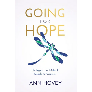 Going for Hope: Strategies That Make It Possible to Persevere