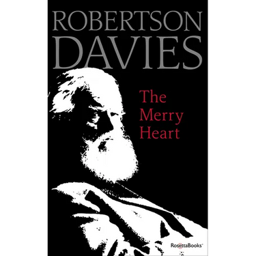 The Merry Heart: Reflections on Reading, Writing, and the World of Books