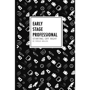 Early Stage Professional: starting off right