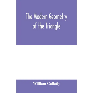 The modern geometry of the triangle
