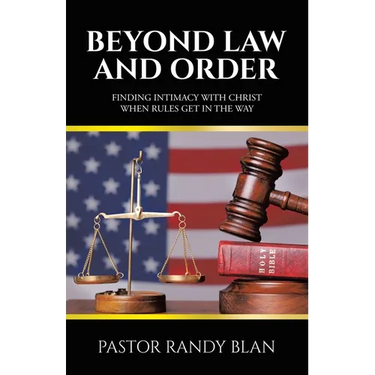 Beyond Law and Order: Finding Intimacy with Christ When Rules Get in the Way
