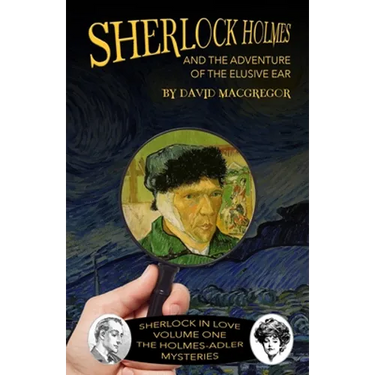 Sherlock Holmes and The Adventure of The Elusive Ear