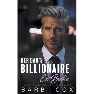 Her Dad's Billionaire Ex-Bestie