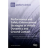 Performance and Safety Enhancement Strategies in Vehicle Dynamics and Ground Contact
