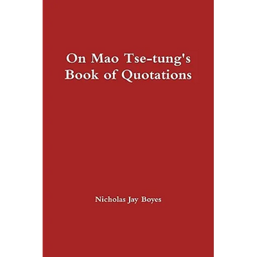 On Mao Tse-tung's Book of Quotations