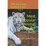 Most Popular Animal Quiz for Kids: 100 amazing Animal facts