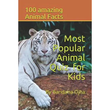 Most Popular Animal Quiz for Kids: 100 amazing Animal facts